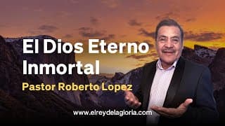 El Dios Eterno Inmortal